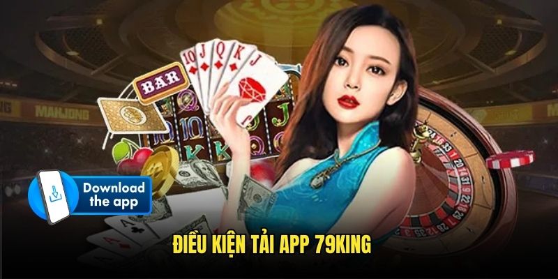 Điều kiện cần thỏa mãn khi thực hiện download ứng dụng